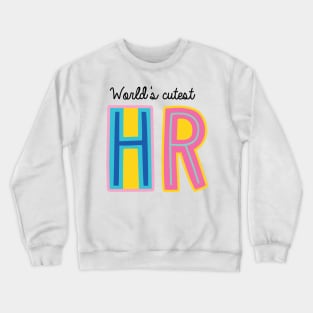 Hr Gifts | World's cutest HR Crewneck Sweatshirt